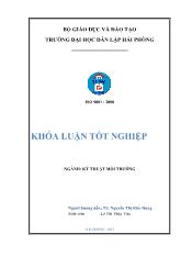 Khóa luận Nghiên cứu một số yếu tố ảnh huởng đến hiệu suất xử lý nuớc thải sản xuất nuớc mắm và đề xuất quy trình công nghệ xử lý nuớc thải của công ty cổ phần dịch vụ thủy sản Cát Hải