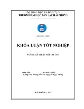 Khóa luận Nghiên cứu tác động môi truờng của dự án xây dựng sửa chữa và đóng mới tàu thủy, kho bãi vật liệu xây dựng của công ty cổ phần phát triển tàu thủy nam sơn tại xã gia đức huyện thủy nguyên, và đề xuất các giải pháp quản lý môi truờng