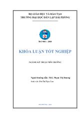 Khóa luận Thiện công xây dựng chương trình truyền thông môi trường nhằm cải tác quản lý chất thải rắn cho thành phố Hải Phòng