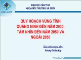 Đề tài Quy hoạch vùng tỉnh quảng ninh đến năm 2030, tầm nhìn đến năm 2050 và ngoài 2050