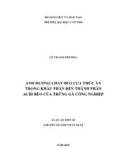 Luận án Ảnh hưởng chất béo của thức ăn trong khẩu phần đến thành phần acid béo của trứng gà công nghiệp
