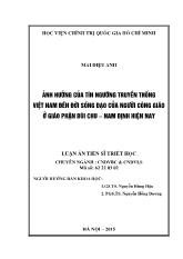Luận án Ảnh hưởng của tín ngưỡng truyền thống Việt Nam đến đời sống đạo của người Công giáo ở giáo phận Bùi Chu - Nam Định hiện nay