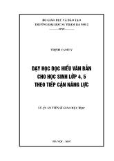 Luận án Dạy học đọc hiểu văn bản cho học sinh lớp 4, 5 theo tiếp cận năng lực