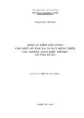 Luận án Định lý điểm bất động cho một số ánh xạ co suy rộng trên các không gian kiểu mêtric và ứng dụng