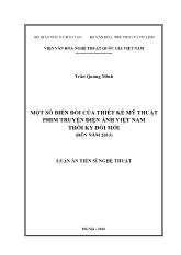 Luận án Một số biến đổi của thiết kế mỹ thuật phim truyện điện ảnh Việt Nam thời kỳ đổi mới (đến năm 2013)