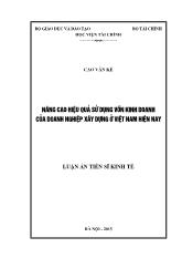 Luận án Nâng cao hiệu quả sử dụng vốn kinh doanh của doanh nghiệp xây dựng ở Việt Nam hiện nay