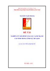 Luận án Nghiên cứu mô hình năng lực cạnh tranh cấp tỉnh trong lĩnh vực du lịch
