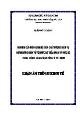 Luận án Nghiên cứu mối quan hệ giữa chất lượng dịch vụ ngân hàng điện tử với mức độ thỏa mãn và mức độ trung thành của khách hàng ở Việt Nam