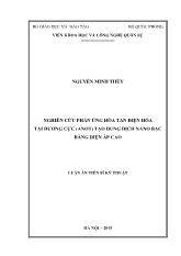 Luận án Nghiên cứu phản ứng hòa tan điện hóa tại dương cực (ANOT) tạo dung dịch nano bạc bằng điện áp cao