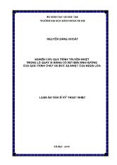 Luận án Nghiên cứu quá trình truyền nhiệt trong lõ quay xi măng có xét đến ảnh hƣởng của quá trình cháy và bức xạ nhiệt của ngọn lửa