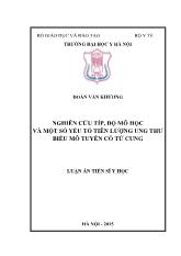 Luận án Nghiên cứu típ, độ mô học và một số yếu tố tiên lƣợng ung thƣ biểu mô tuyến cổ tử cung