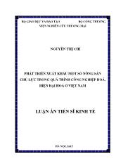 Luận án Phát triển xuất khẩu một số nông sản chủ lực trong quá trình công nghiệp hoá, hiện đại hoá ở Việt Nam