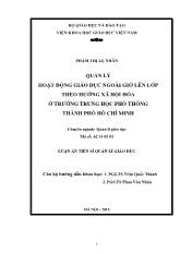 Luận án Quản lý hoạt động giáo dục ngoài giờ lên lớp theo hướng xã hội hóa ở trường trung học phổ thông thành phố Hồ Chí Minh