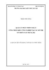 Luận án Quản lý phát triển nhà ở công nhân khu công nghiệp tại các đô thị ven biển Nam Trung Bộ