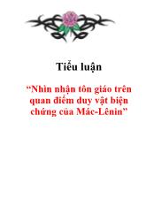 Tiểu luận Nhìn nhận tôn giáo trên quan điểm duy vật biện chứng của Mác-Lênin