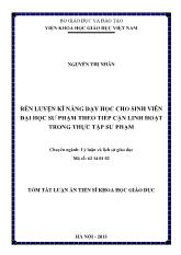 Tóm tắt Luận án Rèn luyện kĩ năng dạy học cho sinh viên đại học sư phạm theo tiếp cận linh hoạt trong thực tập sư phạm