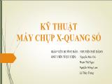 Báo cáo Kỹ thuật máy chụp X-Quang số