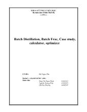 Đề tài Batch Distillation, Batch Frac, Case study, calculator, optimizer