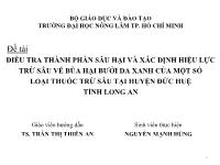 Khóa luận Điều tra thành phần sâu hại và xác định hiệu lực trừ sâu vẽ bùa hại bưởi da xanh của một số loại thuốc trừ sâu tại huyện Đức Huệ, tỉnh Long An