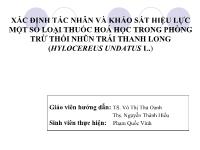 Khóa luận Xác định tác nhân và khảo sát hiệu lực một số loại thuốc hoá học trong phòng trừ bệnh thối nhũn trái thanh long (Hylocereus undatus L.)