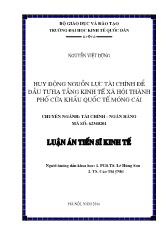 Luận án Huy động nguồn lực tài chính để đầu tư hạ tầng kinh tế xã hội thành phố cửa khẩu quốc tế Móng Cái