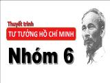 Thuyết trình Quan điểm của Hồ Chí Minh về vị trí, vai trò, chức năng của văn hóa