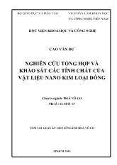 Tóm tắt Luận án Nghiên cứu tổng hợp và khảo sát các tính chất của vật liệu nano kim loại đồng