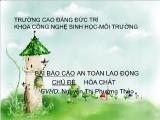 Bài Báo cáo An toàn lao động - Chủ đề: Hóa chất