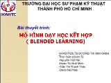 Bài thuyết trình: Mô hình dạy học kết hợp (blended learning)