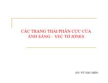 Đề tài Các trạng thái phân cực của ánh sáng – Vec tơ jones