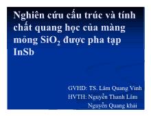 Đề tài Nghiên cứu cấu trúc và tính chất quang học của màng mỏng SiO2 được pha tạp InSb