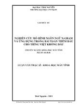 Đề tài Nghiên cứu mô hình ngôn ngữ n-Gram và ứng dụng trong bài toán thêm dấu cho tiếng việt không dấu