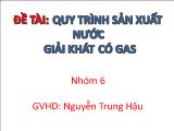 Đề tài Quy trình sản xuất nước giải khát có gas