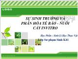 Đề tài Sự sinh trưởng và phân hóa tế bào - Nuôi cấy invitro