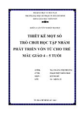 Đề tài Thiết kế một số trò chơi học tập nhằm phát triển vốn từ cho trẻ mẫu giáo 4 – 5 tuổi