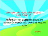 Khảo sát thói quen lựa chọn, sử dụng của người tiêu dùng về rau an toàn