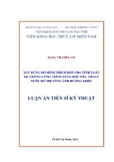 Luận án Xây dựng mô hình thích hợp cho tính toán hệ thống công trình tổng hợp tiêu thoát nước đô thị vùng ảnh hưởng triều