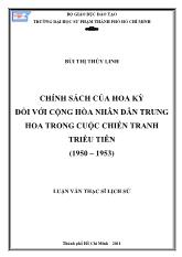 Luận văn Chính sách của hoa kỳ đối với cộng hòa nhân dân trung hoa trong cuộc chiến tranh triều tiên (1950 – 1953)