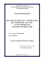 Luận văn Đặc trưng ngôn ngữ - Văn hóa việt qua thành ngữ, tục ngữ có từ chỉ màu sắc (so sánh với Tiếng Anh)