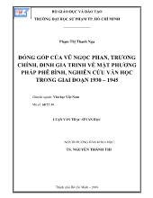 Luận văn Đóng góp của vũ ngọc phan, trương chính, đinh gia trinh về mặt phương pháp phê bình, nghiên cứu văn học trong giai đoạn 1930 – 1945