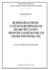 Luận văn Hệ thống hóa lí thuyết và xây dựng bài tập hóa học hữu cơ lớp 11 nhằm nâng cao kết quả học tập cho học sinh tỉnh Bạc Liêu