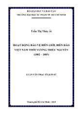 Luận văn Hoạt động bảo vệ biên giới, biển đảo Việt Nam thời vương triều Nguyễn (1802 – 1883)