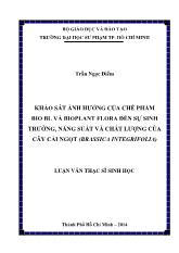 Luận văn Khảo sát ảnh hưởng của chế phẩm bio bl và bioplant flora đến sự sinh trưởng, năng suất và chất lượng của cây cải ngọt (brassica integrifolia)