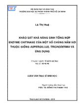 Luận văn Khảo sát khả năng sinh tổng hợp enzyme chitinase của một số chủng nấm sợi thuộc giống aspergillus, trichoderma và ứng dụng