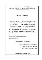 Luận văn Khảo sát về mặt thực vật học và thử hoạt tính kháng khuẩn, kháng nấm của các dịch chiết từ cây trinh nữ (mimosa pudica l.) và quả lựu (punica granatum l.)
