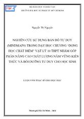 Luận văn Nghiên cứu sử dụng bản đồ tư duy (mindmaps) trong dạy học chương “động học chất điểm” vật lý 10 thpt nhằm góp phần nâng cao chất lượng nắm vững kiến thức và bồi dưỡng tư duy cho học sinh