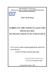 Luận văn Nghiên cứu thực hành của giáo viên trong dạy học hệ phương trình tuyến tính ở lớp 10