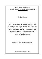 Luận văn Phát huy tính tích cực, tự lực và sáng tạo của học sinh bằng việc tổ chức dạy học nhóm trong dạy học một số kiến thức phần “điện từ học” Vật lí 11 THPT