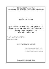 Luận văn Quá trình lịch sử của chữ quốc ngữ trong quan hệ văn hóa của vùng đất Nam Kỳ với phương tây đến đầu thế kỉ XX