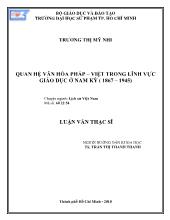 Luận văn Quan hệ văn hóa Pháp – Việt trong lĩnh vực giáo dục ở Nam Kỳ (1867 – 1945)